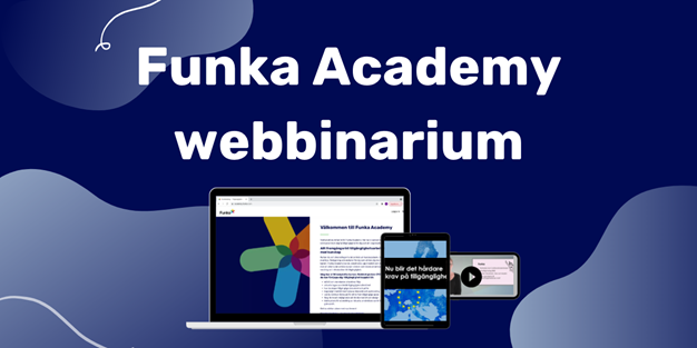 text. Funka academy webbinarium